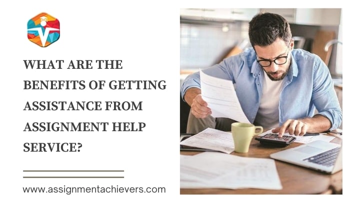 What are the benefits of getting assistance from an assignment help service?