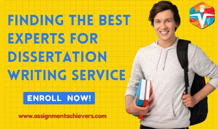 Finding the best Experts for Dissertation writing service 