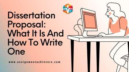 Dissertation Proposal: What It Is And How To Write One