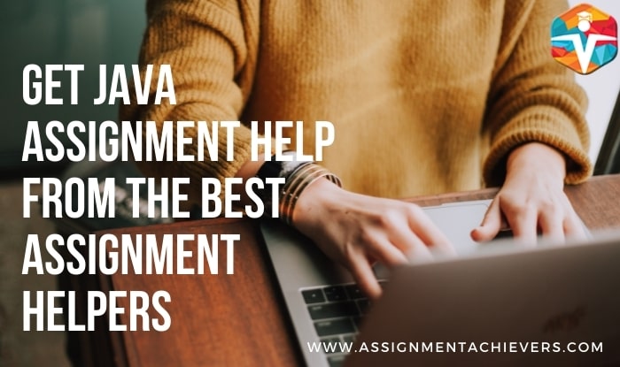 Get java assignment help from the best assignment helpers